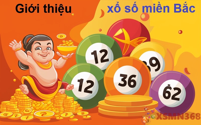 Giới thiệu về xổ số miền Bắc 